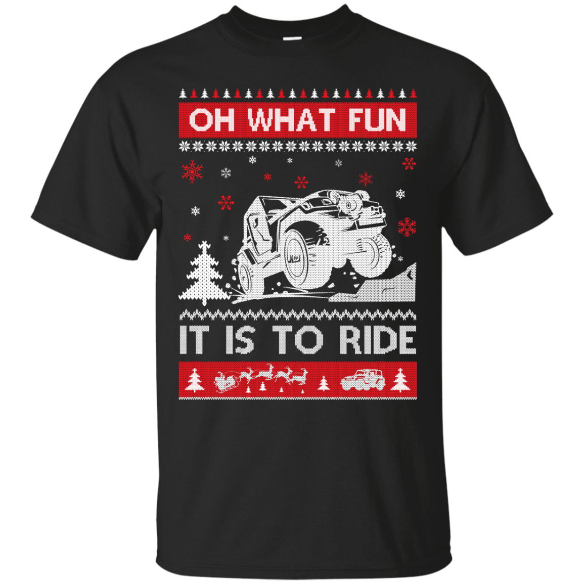 Jeep Sweater Christmas Oh What Fun It Is To Ride-T-Shirt & Hoodie-Classic T-Shirt-Black