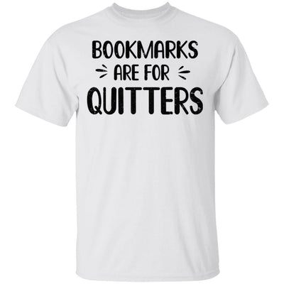 Bookmarks Are For Quitters Book Lover Funny Reading-T-Shirt & Hoodie-Classic T-Shirt-White