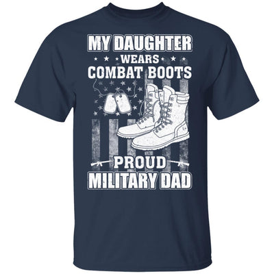 My Daughter Wears Combat Boots Proud Military Dad-T-Shirt & Hoodie-Classic T-Shirt-Navy