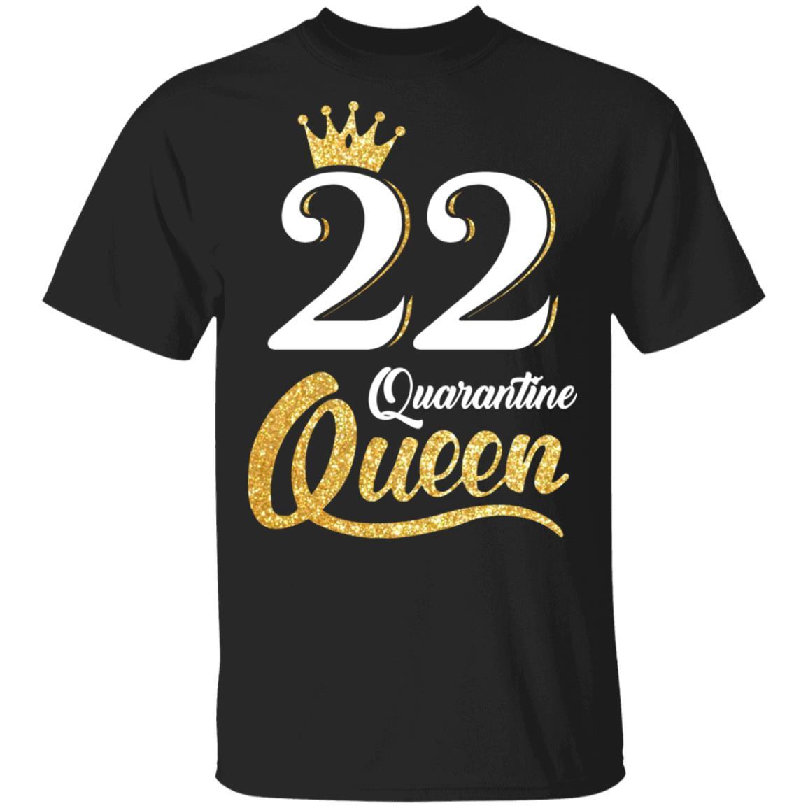Born In 1999 My 22th Birthday Quarantine Queen-T-Shirt & Tank Top-Classic T-Shirt-Black