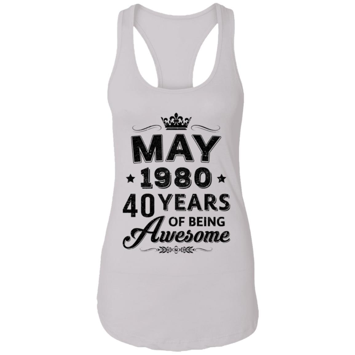 Vintage 1980 May 40Th Birthday Gift Being Awesome-T-Shirt & Tank Top-Women's Ideal Racerback Tank-White
