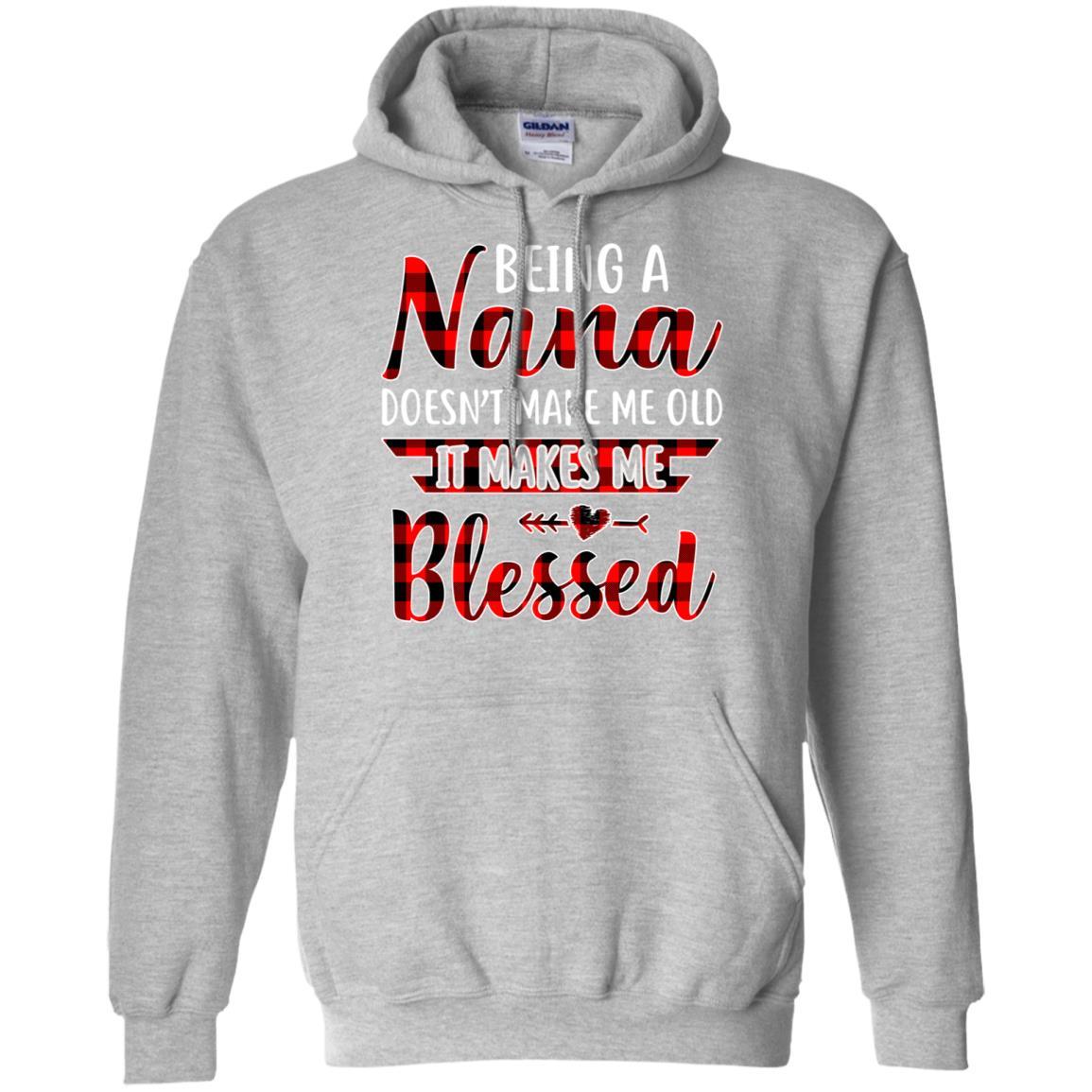 Red Plaid Funny Being A Nana Doesn't Make Me Old-T-Shirt & Hoodie-Pullover Hoodie-Sport Grey