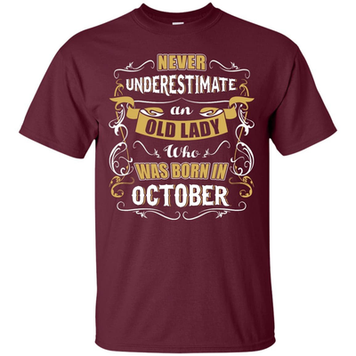 An Old Lady Who Was Born In October-T-Shirt & Hoodie-Classic T-Shirt-Maroon