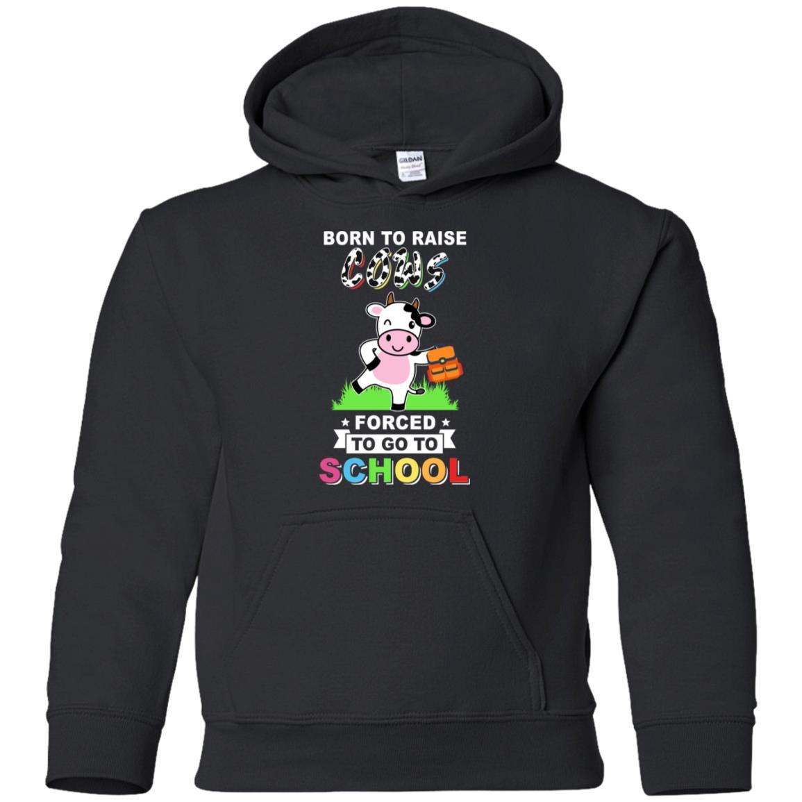 Born To Raise Cow Forced To Go To School Youth-Youth Shirt-Youth Pullover Hoodie-Black