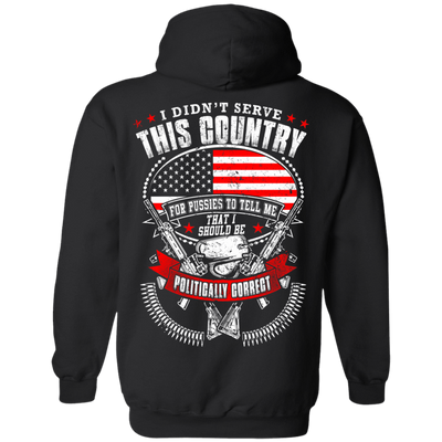 I Didn't Serve This Country-T-Shirt & Hoodie-Pullover Hoodie-Black