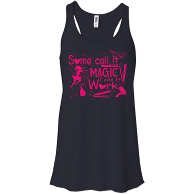 Some Call It Magic, I call It Work-T-Shirt & Hoodie-Women's Flowy Racerback Tank-Midnight
