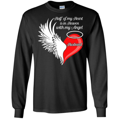 Husband Half My Heart Is In Heaven With My Angel-T-Shirt & Hoodie-Long Sleeve T-Shirt-Black