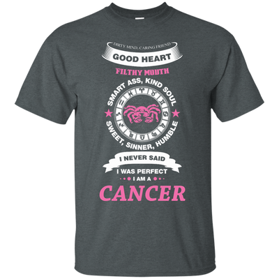 I Never Said I Was Perfect I Am A CANCER-T-Shirt & Hoodie-Classic T-Shirt-Dark Heather
