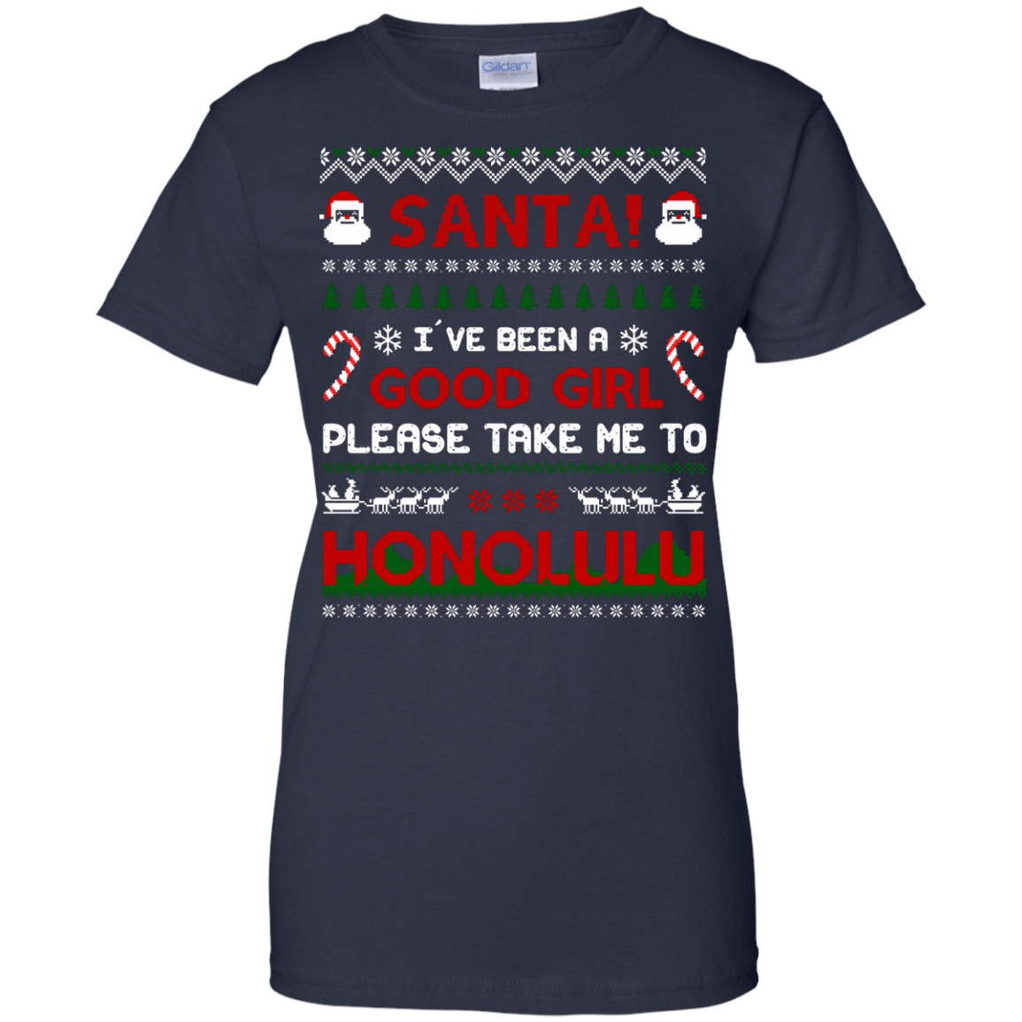 Santa I've Been A Good Girl Please Take Me To Honolulu-T-Shirt & Hoodie-Women's T-Shirt-Navy