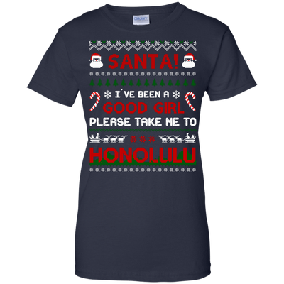 Santa I've Been A Good Girl Please Take Me To Honolulu-T-Shirt & Hoodie-Women's T-Shirt-Navy