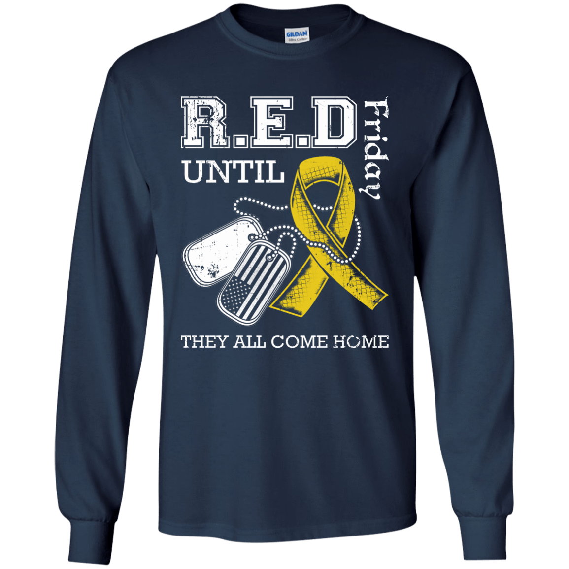 Red Friday Until They All Come Home-T-Shirt & Hoodie-Long Sleeve T-Shirt-Navy
