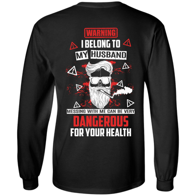 Warning I Belong To My Husband T Shirt-T-Shirt & Hoodie-Long Sleeve T-Shirt-Black