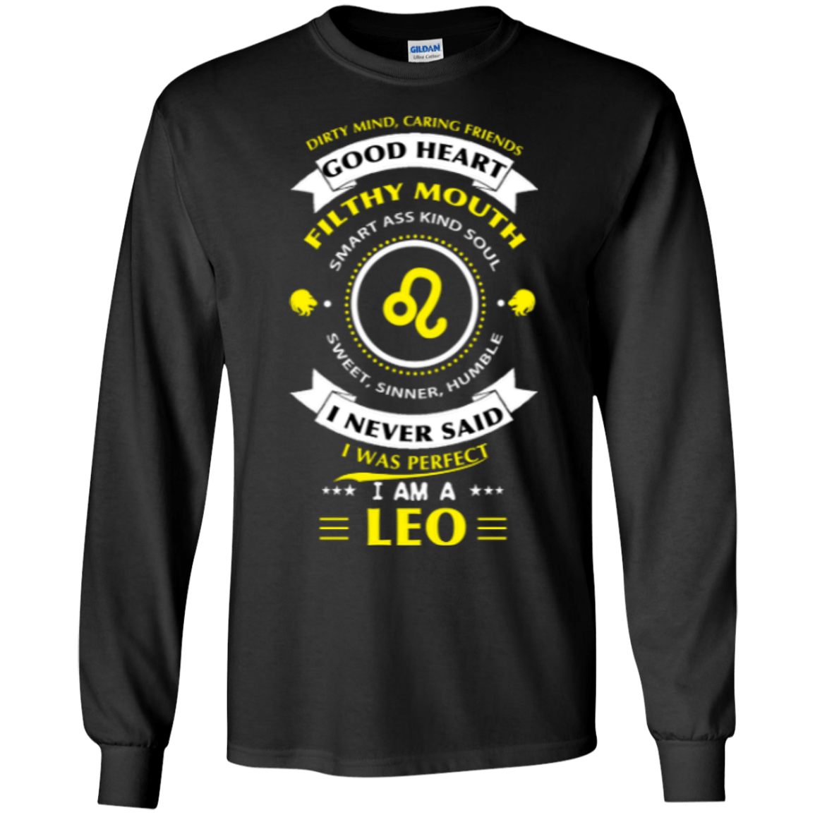 I never said I was perfect I am a LEO-T-Shirt & Hoodie-Long Sleeve T-Shirt-Black