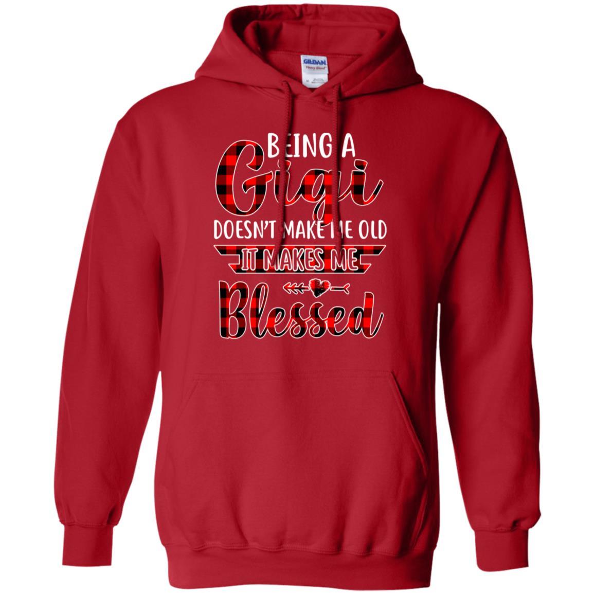 Red Plaid Funny Being A Gigi Doesn't Make Me Old-T-Shirt & Hoodie-Pullover Hoodie-Red
