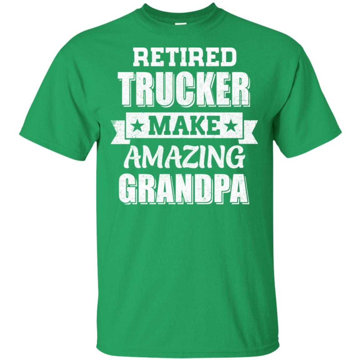 Funny Retired Trucker Make Amazing Grandpa Gifts-T-Shirt & Hoodie-Classic T-Shirt-Irish Green