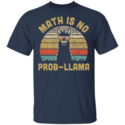 Math Is No Prob-Llama Funny Llama Math Teacher-T-Shirt & Hoodie-Classic T-Shirt-Navy