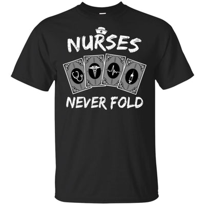 Nurses Never Fold Funny Dont Play Cards-T-Shirt & Hoodie-Classic T-Shirt-Black