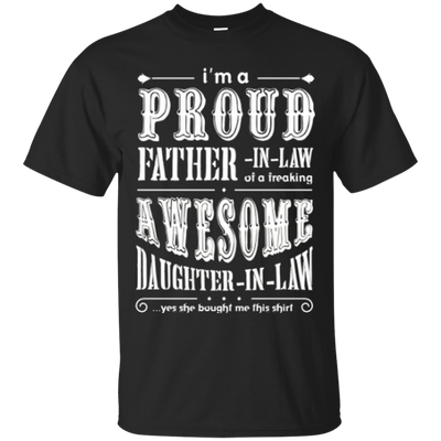 Im A Proud Father In Law Of Daughter In Law-T-Shirt & Hoodie-Classic T-Shirt-Black