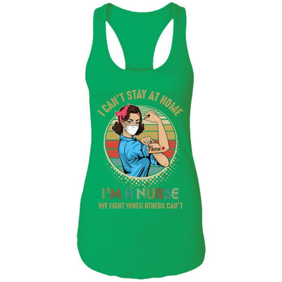 Nurse I Can't Stay Home Fight For You Hero Nursing Gift-T-Shirt & Tank Top-Women's Ideal Racerback Tank-Kelly Green