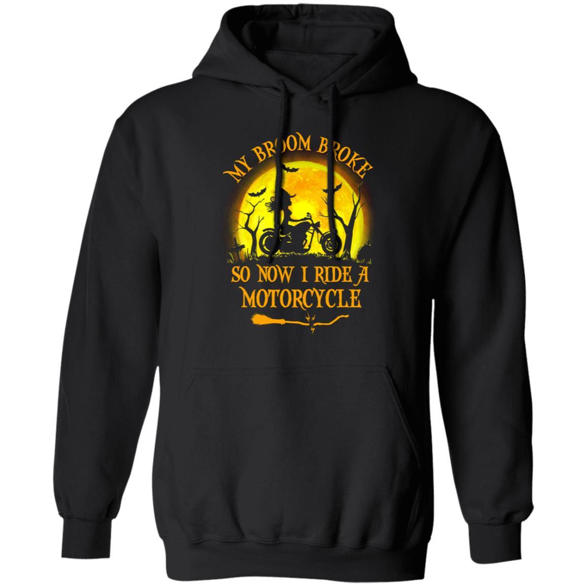 Funny Halloween My Broom Broke So Now I Ride A Motorcycle-T-Shirt & Tank Top-Pullover Hoodie-Black