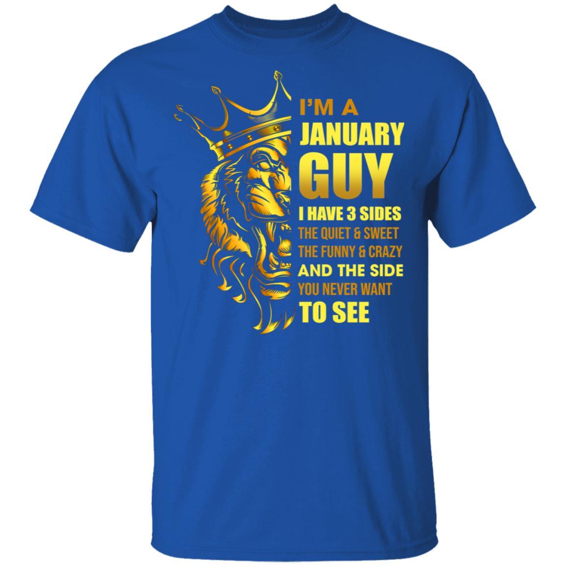 I'm A January Guy I Have 3 Sides Birthday Gift-T-Shirt & Hoodie-Classic T-Shirt-Royal