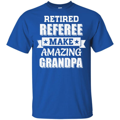 Funny Retired Referee Make Amazing Grandpa Gifts-T-Shirt & Hoodie-Classic T-Shirt-Royal