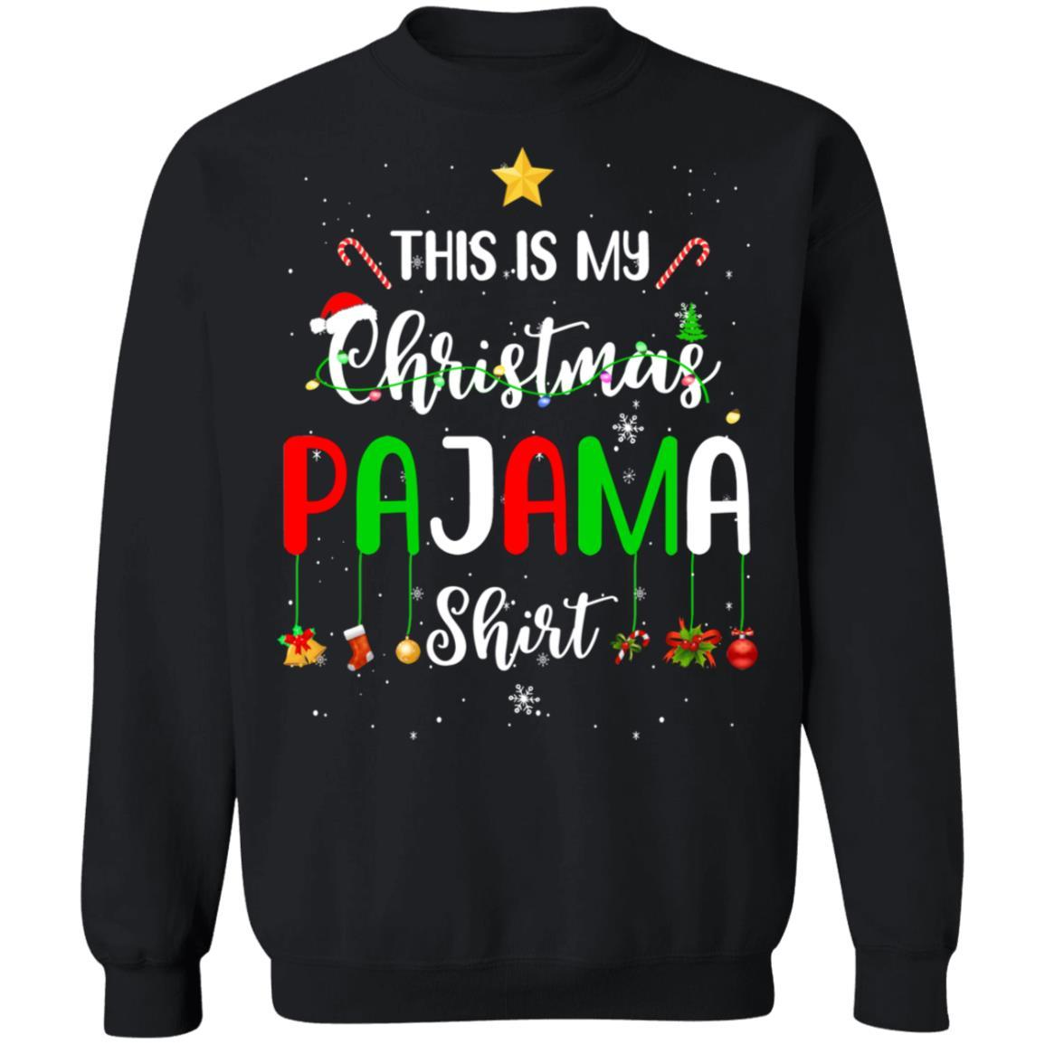 This is My Christmas Pajama Funny Xmas Gift-T-Shirt & Sweatshirt-Crewneck Sweatshirt-Black