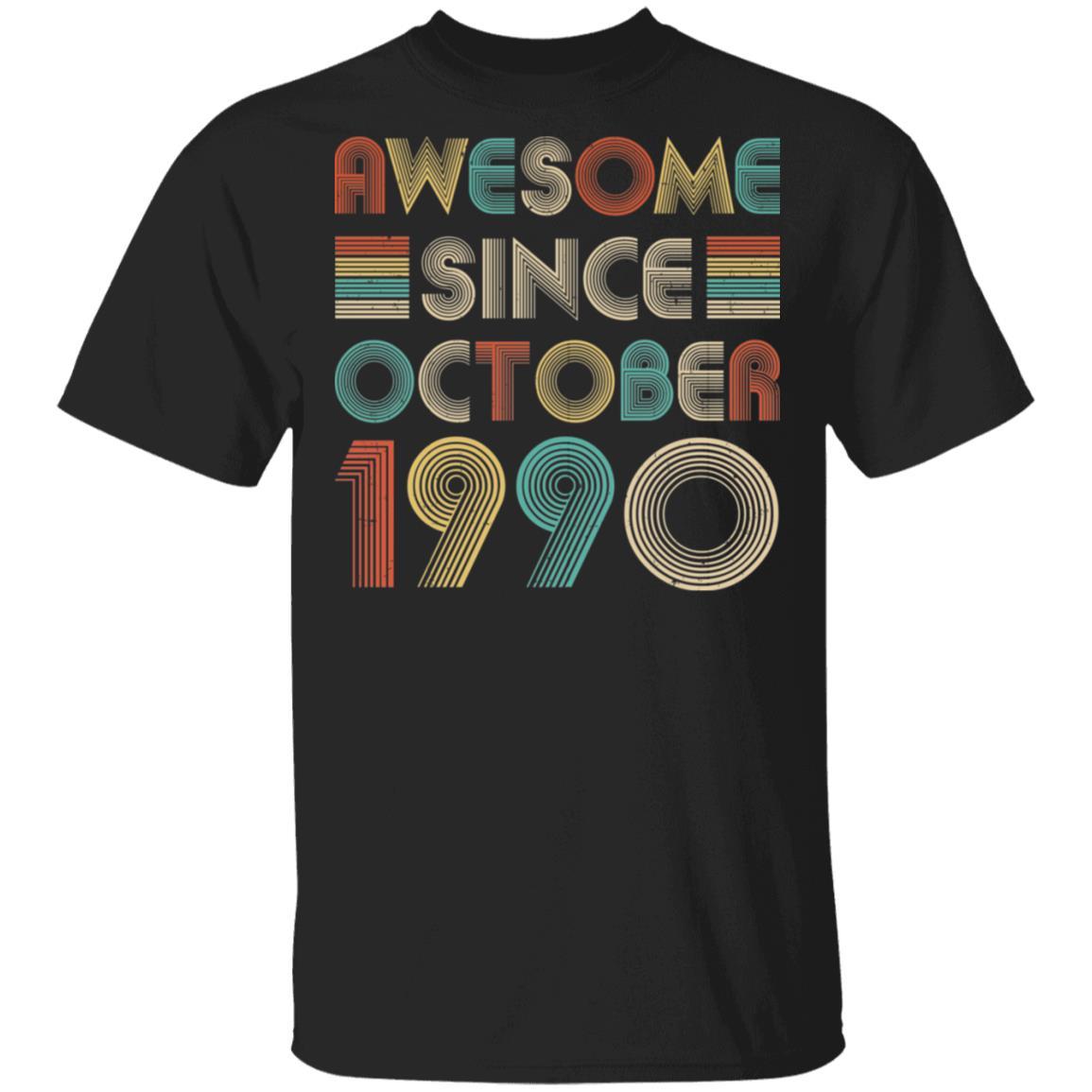 Awesome Since October 1990 Vintage 31th Birthday Gifts-T-Shirt & Hoodie-Classic T-Shirt-Black