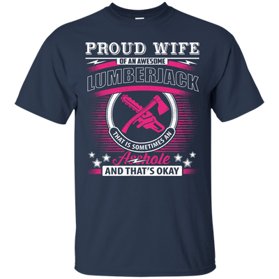 Proud Wife Of An Awesome Lumberjack-T-Shirt & Hoodie-Classic T-Shirt-Navy