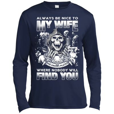 Always Be Nice To My Wife-T-Shirt & Hoodie-Long Sleeve T-Shirt-Navy