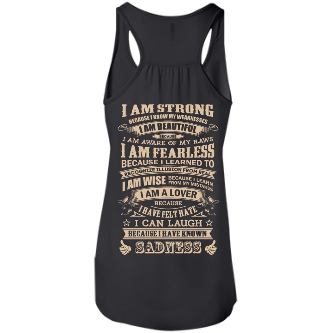 I Am Strong Because I Know My Weakness-T-Shirt & Hoodie-Women's Flowy Racerback Tank-Black