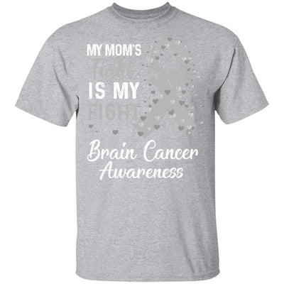 My Mom's Fight Is My Fight Brain Cancer Awareness-T-Shirt & Hoodie-Classic T-Shirt-Sport Grey