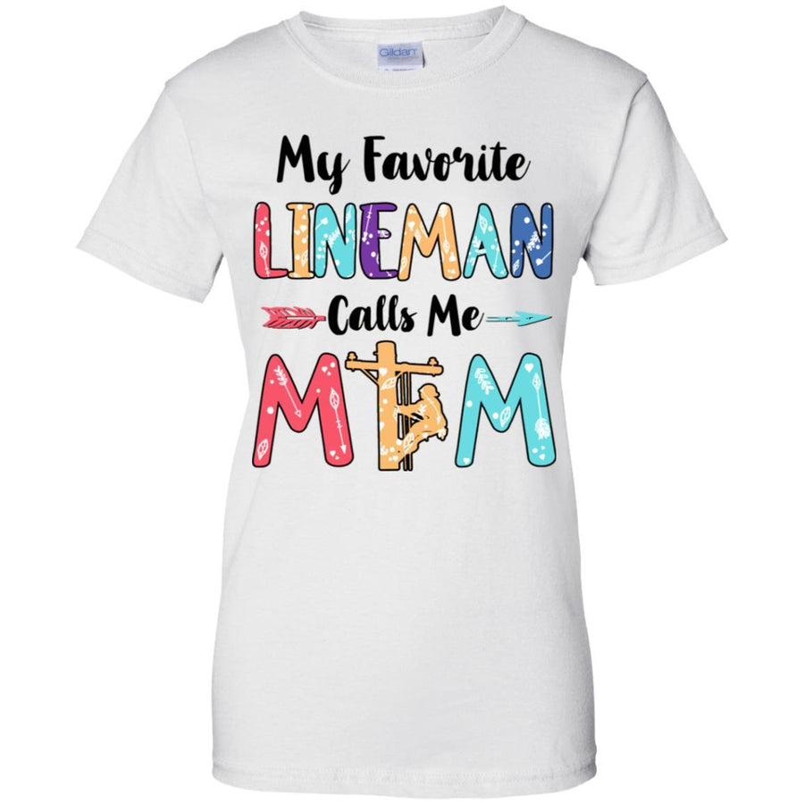 My Favorite Lineman Calls Me Mom Mothers Day Gift-T-Shirt & Hoodie-Women's T-Shirt-White