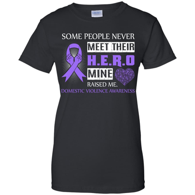 Domestic Violence Awareness Some People Never Meet Hero-T-Shirt & Hoodie-Women's T-Shirt-Black
