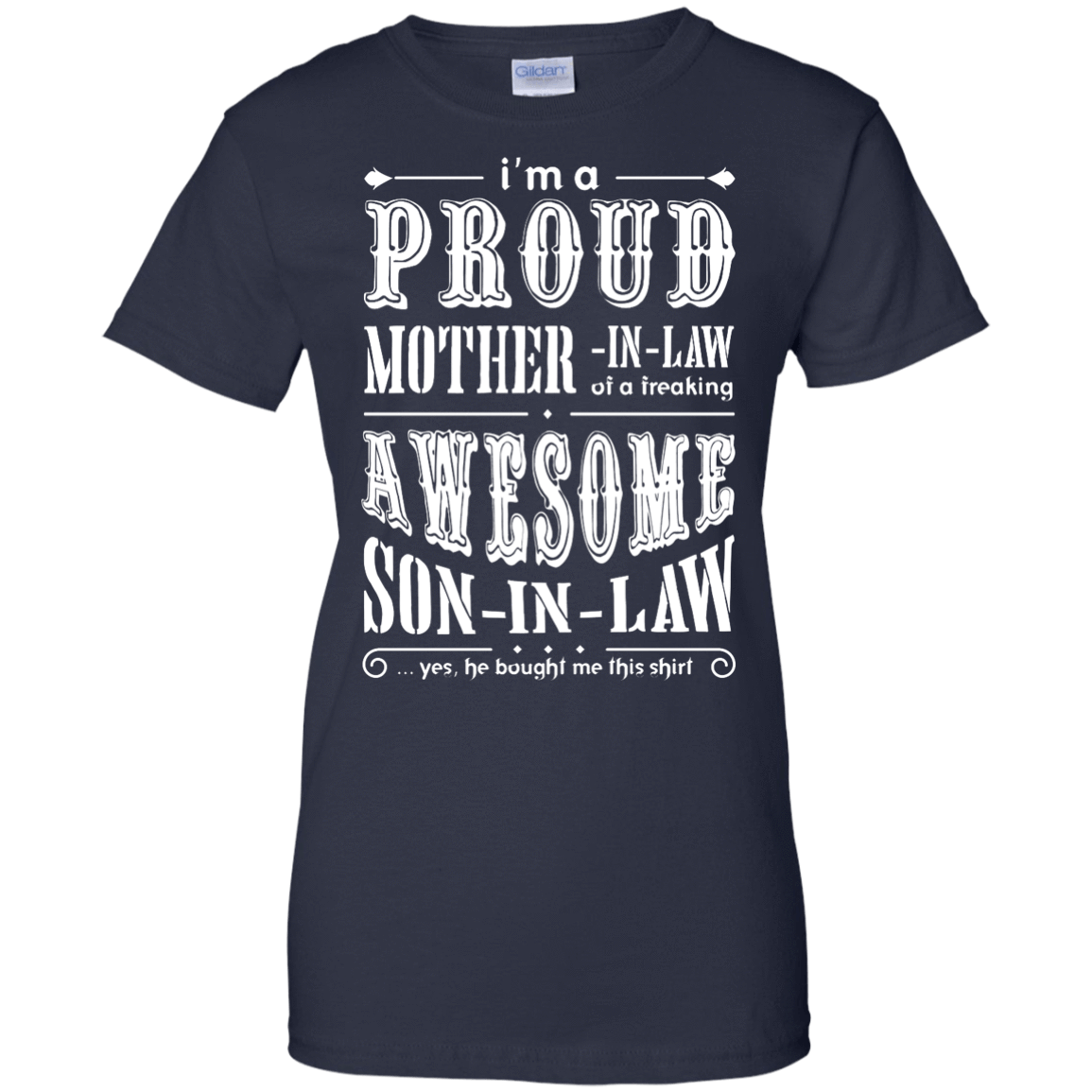 I'm A Proud Mother In Law Freaking Awesome Son In Law-T-Shirt & Hoodie-Women's T-Shirt-Navy