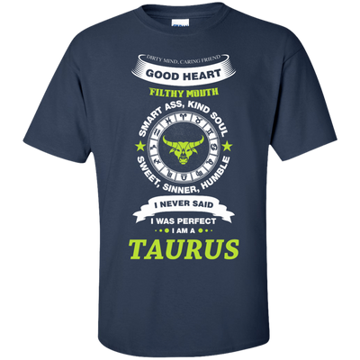 I Never Said I Was Perfect I Am A TAURUS-T-Shirt & Hoodie-Classic T-Shirt-Navy