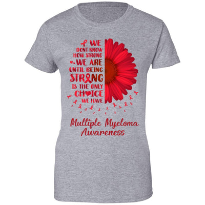 Being Strong Daisy Flower Burgundy Multiple Myeloma-T-Shirt & Hoodie-Women's T-Shirt-Sport Grey