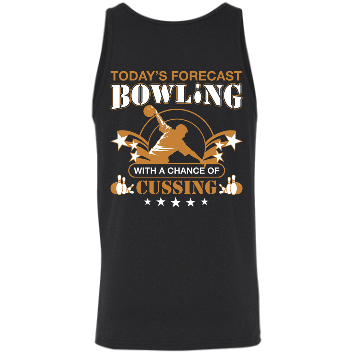 Today's forecast BOWLING With A Chance Of Cussing-T-Shirt & Hoodie-Unisex Tank-Black