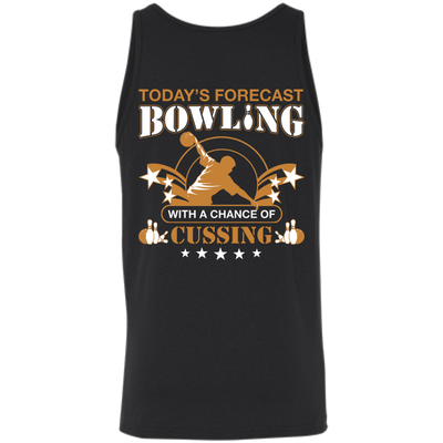 Today's forecast BOWLING With A Chance Of Cussing-T-Shirt & Hoodie-Unisex Tank-Black