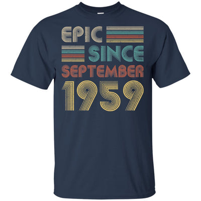 Epic Since September 1959 62th Birthday Gift 62 Yrs Old-T-Shirt & Hoodie-Classic T-Shirt-Navy