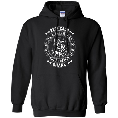 Keep Calm It's A Rottweiler Not A Freaking Shark-T-Shirt & Hoodie-Pullover Hoodie-Black