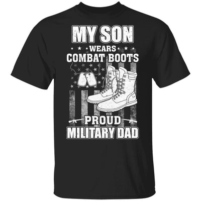 My Son Wears Combat Boots Proud Military Dad-T-Shirt & Hoodie-Classic T-Shirt-Black