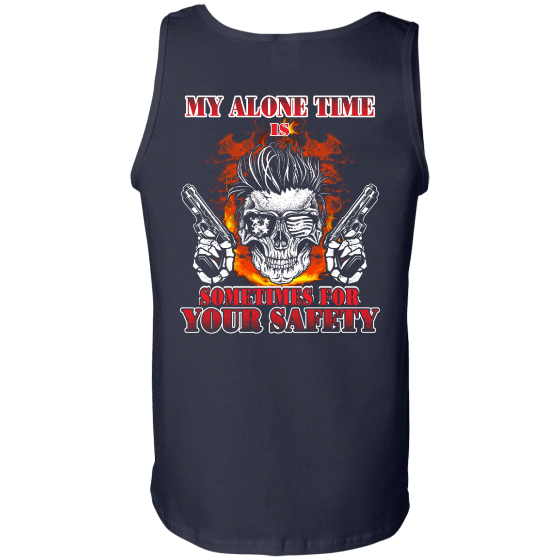 My Alone Time Is Sometimes For Your Safety-T-Shirt & Hoodie-Unisex Tank-Navy