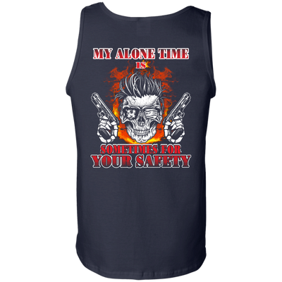 My Alone Time Is Sometimes For Your Safety-T-Shirt & Hoodie-Unisex Tank-Navy