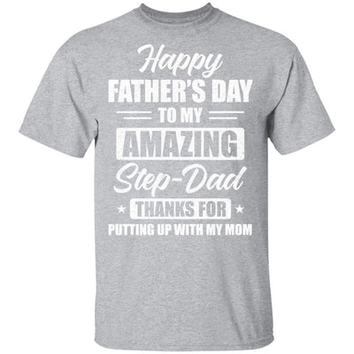 Happy Fathers Day To My Amazing Stepdad Father's Day Gifts-T-Shirt & Hoodie-Classic T-Shirt-Sport Grey