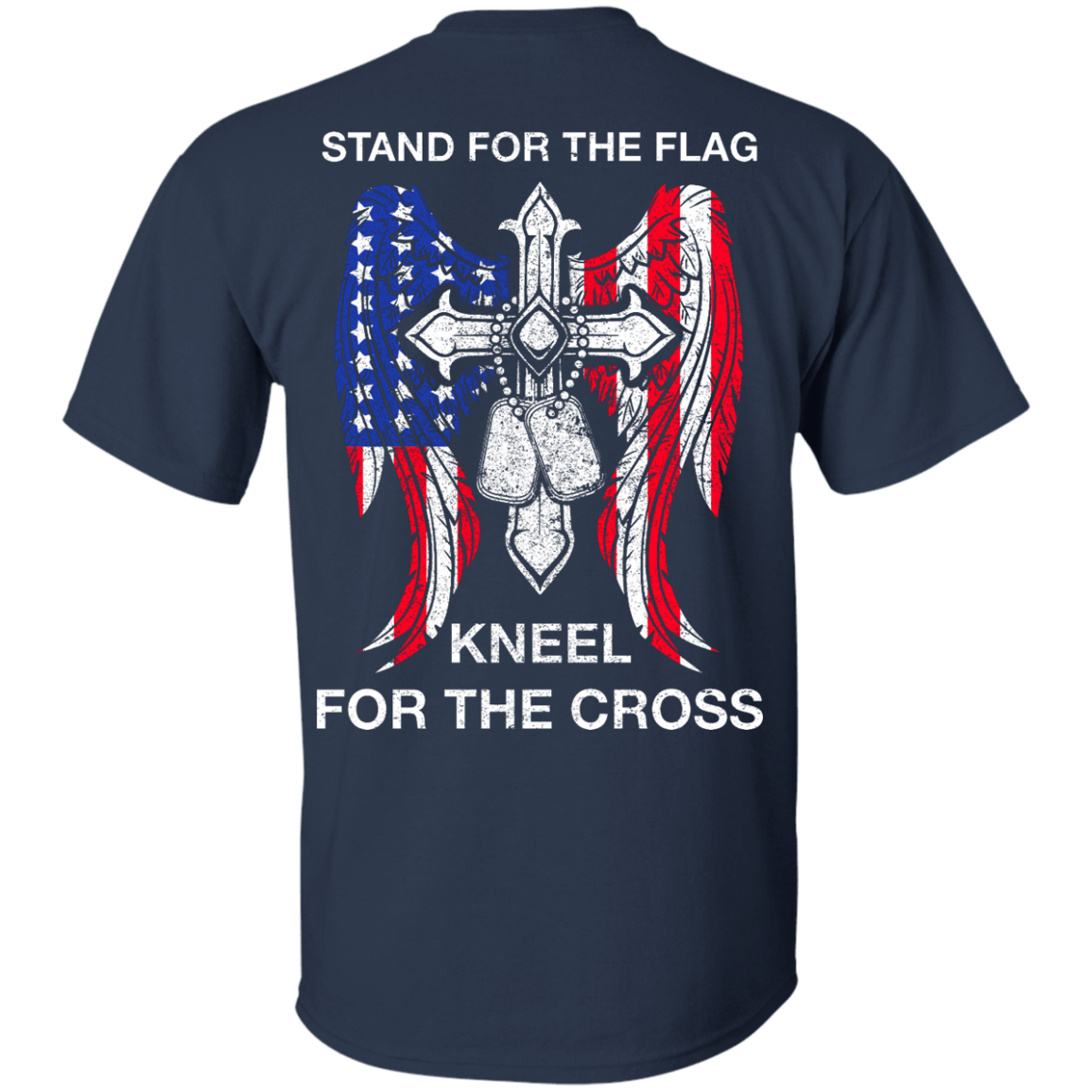 Stand For The Flag Kneel For The Cross-T-Shirt & Hoodie-Classic T-Shirt-Navy