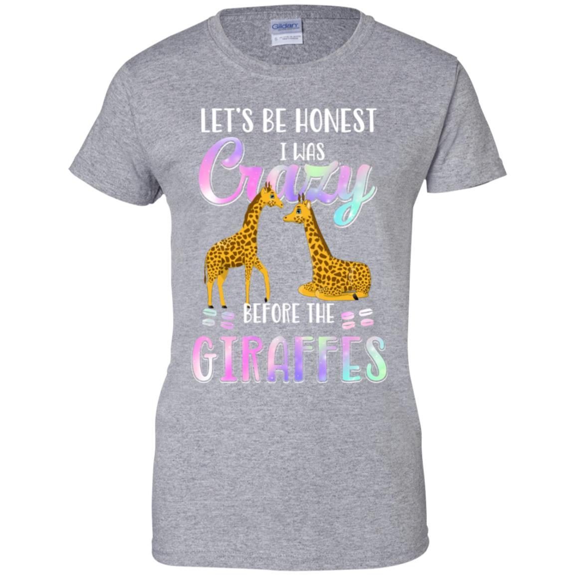Let's Be Honest I Was Crazy Before The Giraffes-T-Shirt & Tank Top-Women's T-Shirt-Sport Grey