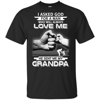 I Asked God For A Man Who Always Love Me Grandpa Youth-Youth Shirt-Youth T-Shirt-Black