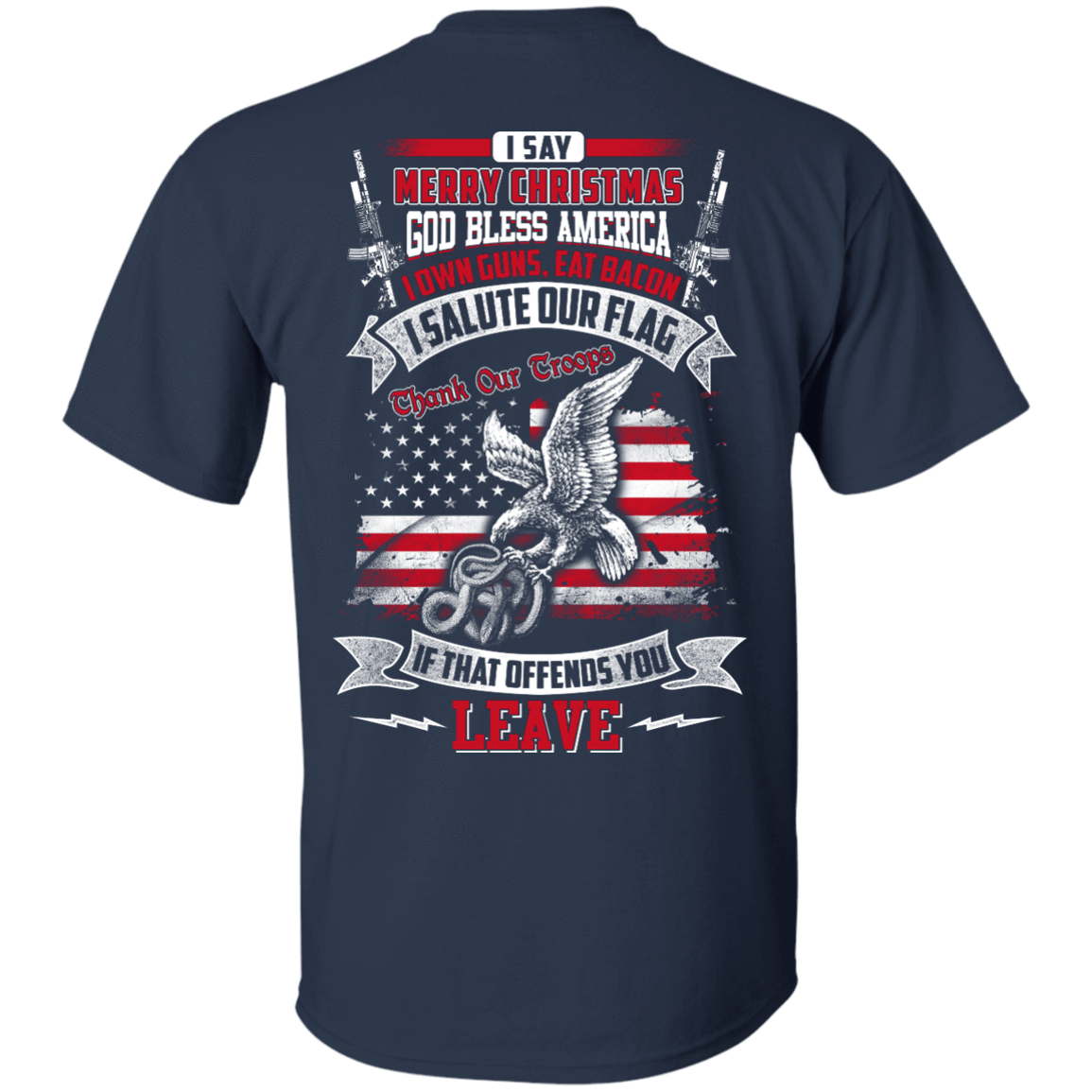 I Say Merry Christmas God Bless America Christmas-T-Shirt & Hoodie-Classic T-Shirt-Navy