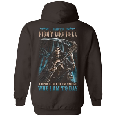 Fighting Like Hell Has Made Me Who I Am Today-T-Shirt & Hoodie-Pullover Hoodie-Dark Chocolate